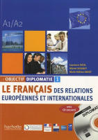 Objectif Diplomatie 1 Livre de l'eleve +D - учебник с диском