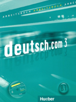 Deutsch.com 3 Arbeitsbuch +D - тетрадь с диском