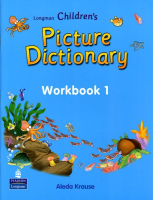 Longman Children's Picture Dictionary Workbook 1 - тетрадь к словарю