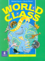 World Class Level 2 Student's Book - учебник World Class Level 2 Student's Book - учебник