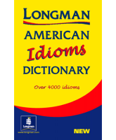 Longman American Idioms Dictionary - словарь
