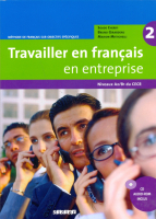 Travailler en Francais en entreprise 2 (A2/B1) livre +R - учебник с диском