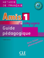 Amis et compagnie 1 Guide pedagogique - книга для учителя