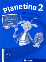 Planetino 2 Lehrerhandbuch - книга для учителя Planetino 2 Lehrerhandbuch - книга для учителя
