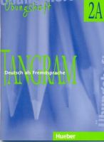 Tangram 2A Ubungsheft - тетрадь по грамматике