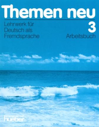 Themen Neu 3 Arbeitsbuch - тетрадь Themen Neu 3 Arbeitsbuch - тетрадь