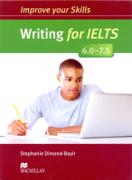 Improve your IELTS Writing Skills 6-7.5 -Key -пособие для подготовки к экзамену без ответов  Improve your IELTS Writing Skills 6-7.5 -Key -пособие для подготовки к экзамену без ответов