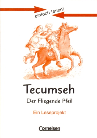 Tecumseh Der Fliegende Pfeil - книга для чтения Tecumseh Der Fliegende Pfeil - книга для чтения