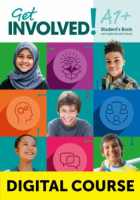 Get Involved! A1+ Digital Student's Book with Student's App and Digital Workbook Get Involved! A1+ Digital Student's Book with Student's App and Digital Workbook