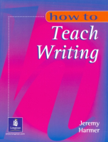 How to Teach Writing - методическое пособие