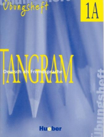 Tangram 1A Ubungsheft - тетрадь по грамматике