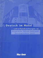 Deutsch im Hotel Gesprache fuhren und Korrespondenz Lehrerhandreichungen - книга для учителя