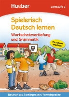 Spielerisch Deutsch Lernen Lernstufe 3 Wortschatzvertiefung und Grammatik - учебник