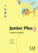 Junior Plus 2 Cahier d'exercices - тетрадь
