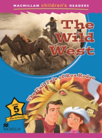 Wild West the / The Tall Tale of Rex Rodeo  Reader Level 5 - книга для чтения Wild West the / The Tall Tale of Rex Rodeo  Reader Level 5 - книга для чтения