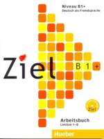 Ziel B1+ Arbeitsbuch +R Lection 1- 8 - тетрадь с диском  Ziel B1+ Arbeitsbuch +R Lection 1- 8 - тетрадь с диском
