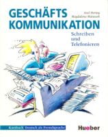Geschaftskommunikation Schreiben und Telefonieren - учебник
