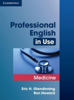 Professional English in Use Medicine - учебник, Eric H. Glendinning, Ron Howard