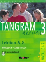 Tangram Aktuell 3 Lektion 5-8 Kursbuch und Arbeitsbuch +D - учебник и тетрадь с диском Tangram Aktuell 3 Lektion 5-8 Kursbuch und Arbeitsbuch +D - учебник и тетрадь с диском