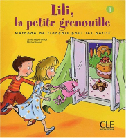 Lili, la petite grenouille 1 Livre de l'eleve - учебник