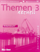 Themen Aktuell 3 Arbeitsbuch - тетрадь Themen Aktuell 3 Arbeitsbuch - тетрадь