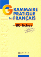 Grammaire pratique du français - пособие по грамматике