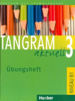 Tangram Aktuell 3 Ubungsheft - тетрадь по грамматике