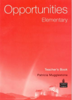 Opportunities Elementary Level 1st Edition Teacher's Book - книга для учителя