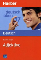 Deutsch Uben 17 Adjektive - пособие по грамматике Deutsch Uben 17 Adjektive - пособие по грамматике