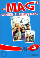 Le Mag 3 Cahier d'exercices - тетрадь