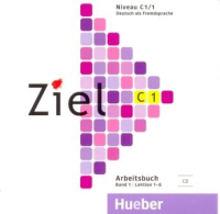 Ziel C1 CD zum Arbeitsbuch Band 1 - диск к тетради Часть 1 Ziel C1 CD zum Arbeitsbuch Band 1 - диск к тетради Часть 1