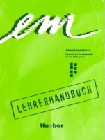 Em Abschlusskurs 1st Edition Lehrerhandbuch - книга для учителя Em Abschlusskurs 1st Edition Lehrerhandbuch - книга для учителя