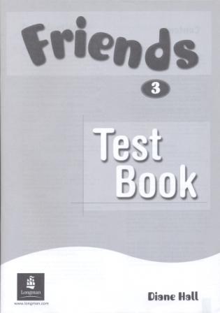 Friends Level 3 Test Book - книга тестов Friends Level 3 Test Book - книга тестов