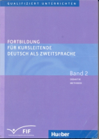 Fortbildung fur Kursleitende Deutsch als Zweitsprache Band 2 - методическое пособие Часть 2 Fortbildung fur Kursleitende Deutsch als Zweitsprache Band 2 - методическое пособие Часть 2