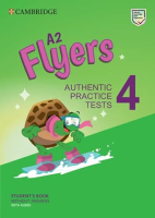 Cambridge English Flyers 4 A2 Student's Book without Answers with Audio Practice Tests - тесты