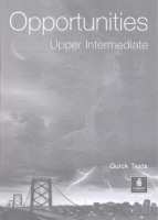 Opportunities Upper-Intermediate Level 1st Edition Quick Tests Book - книга тестов Opportunities Upper-Intermediate Level 1st Edition Quick Tests Book - книга тестов