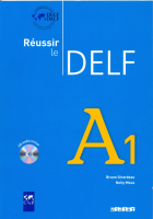 Reussir Le DELF A1 Livre +D - учебник с диском Reussir Le DELF A1 Livre +D - учебник с диском