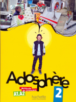 Adosphere 2 Livre de l'eleve + R -  учебник с диском Adosphere 2 Livre de l'eleve + R -  учебник с диском