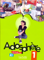 Adosphere 1 Livre de l'eleve + R -  учебник с диском Adosphere 1 Livre de l'eleve + R -  учебник с диском