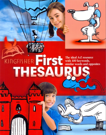 Kingfisher First Thesaurus - словарь в картинках