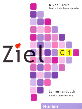 Ziel C1 Lehrerhandbuch Band 1 - книга для учителя Часть 1 Ziel C1 Lehrerhandbuch Band 1 - книга для учителя Часть 1
