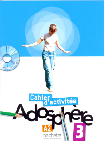 Adosphere 3 Cahier d'activites + CD-Rom - тетрадь с диском