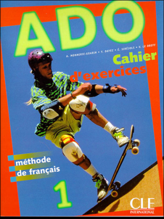 ADO 1 cahier d'eхеrcices - тетрадь
