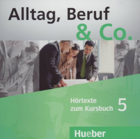 Alltag, Beruf & Co 5 Kursbuch CD - аудиодиск Alltag, Beruf & Co 5 Kursbuch CD - аудиодиск