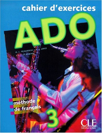 ADO 3 cahier d'eхеrcices - тетрадь