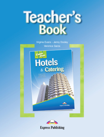 Hotels & Catering.Teacher's Book - книга для учителя