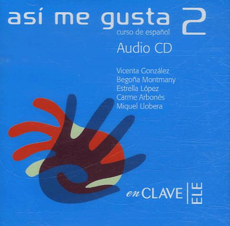 Asi me Gusta 2 Class CD - аудиодиски Asi me Gusta 2 Class CD - аудиодиски