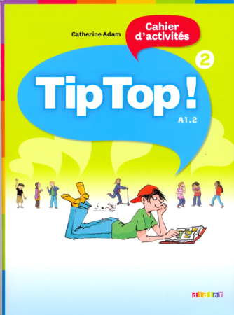 Tip Top ! 2 cahier - тетрадь