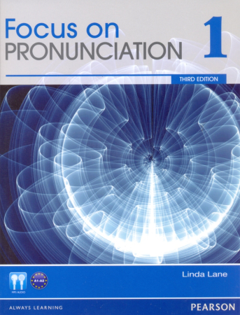 Focus on Pronunciation Level 1 3d Edition Student Book + R - учебник с диском