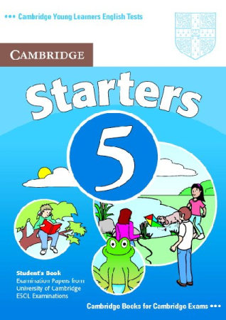 Cambridge Young Learners English Tests 5 Starters Student's Book - учебник Cambridge Young Learners English Tests 5 Starters Student's Book - учебник